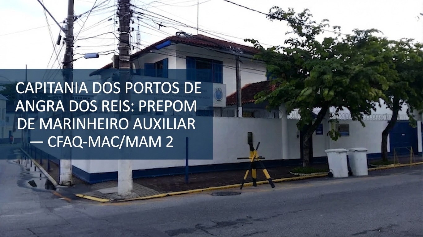 Capitania dos Portos de Angra dos Reis: PREPOM de Marinheiro Auxiliar — CFAQ-MAC/MAM 2