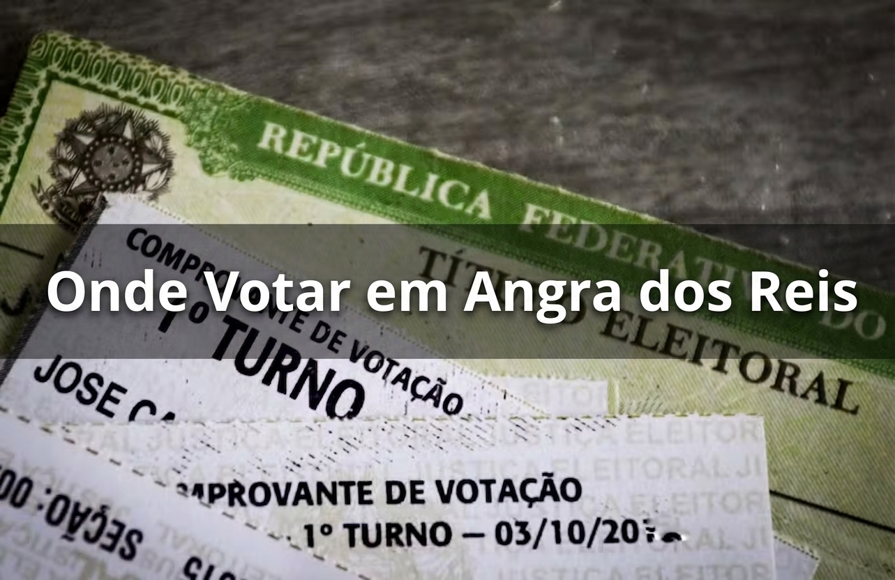 Eleições 2026 em Angra dos Reis: Veja onde votar e como consultar seu local de votação atualizado no TRE-RJ onde votar em angra dos reis 2026.